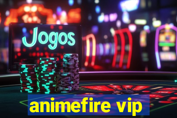 animefire vip